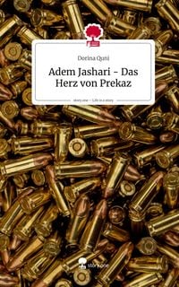 Produktbild: Adem Jashari - Das Herz von Prekaz. Life is a Story - story.one