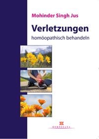 Produktbild: Verletzungen hom&ouml;opathisch behandeln