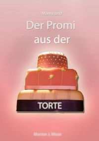 Produktbild: Mama... / Mama und der Promi aus der Torte