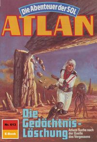 Produktbild: Atlan 613: Die Ged&auml;chtnis-L&ouml;schung
