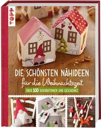 Produktbild: Die sch&ouml;nsten N&auml;hideen f&uuml;r die Weihnachtszeit