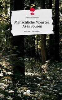 Produktbild: Menschliche Monster: Asas Spuren. Life is a Story - story.one