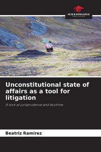 Produktbild: Unconstitutional state of affairs as a tool for litigation