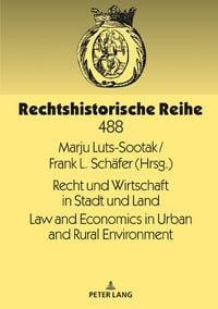 Produktbild: Recht und Wirtschaft in Stadt und Land Law and Economics in Urban and Rural Environment