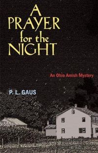 Produktbild: A Prayer for the Night: An Ohio Amish Mystery
