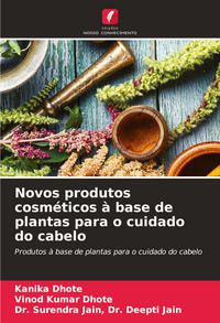 Produktbild: Novos produtos cosm&eacute;ticos &agrave; base de plantas para o cuidado do cabelo