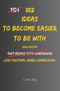 Produktbild: 102 Ideas To Become Easier To Be With