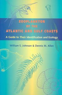 Produktbild: Zooplankton of the Atlantic and Gulf Coasts: A Guide to Their Identification and Ecology