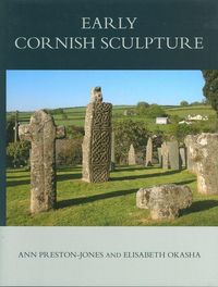 Produktbild: Preston-Jones, A: Early Cornish Sculpture