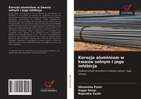 Produktbild: Korozja aluminium w kwasie solnym i jego inhibicja