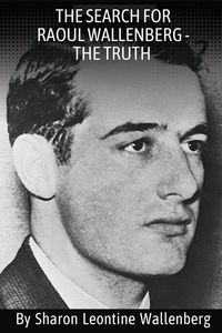 Produktbild: "The Search For Raoul Wallenberg - The Truth"