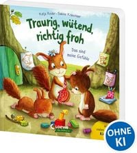 Produktbild: Traurig, w&uuml;tend, richtig froh - das sind meine Gef&uuml;hle