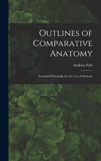 Produktbild: Outlines of Comparative Anatomy