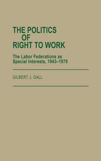 Produktbild: The Politics of Right to Work