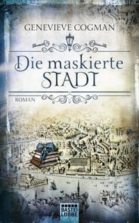 Produktbild: Die maskierte Stadt / Die unsichtbare Bibliothek Bd.2