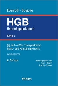 Produktbild: Handelsgesetzbuch Bd. 3: &sect;&sect; 343-475h, Transportrecht, Bank- und Kapitalmarktrecht