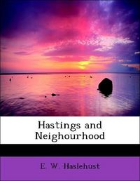 Produktbild: Haslehust, E: Hastings and Neighourhood