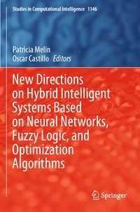 Produktbild: New Directions on Hybrid Intelligent Systems Based on Neural Networks, Fuzzy Logic, and Optimization Algorithms
