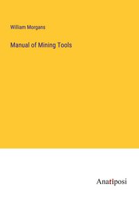 Produktbild: Manual of Mining Tools