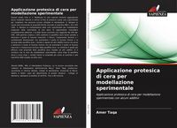 Produktbild: Applicazione protesica di cera per modellazione sperimentale