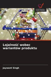 Produktbild: Lojalno&iquest;&iquest; wobec wariant&oacute;w produktu