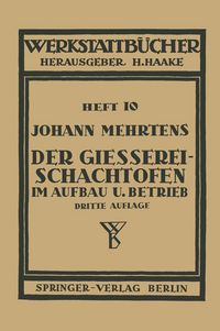 Produktbild: Der Gie&szlig;erei-Schachtofen im Aufbau und Betrieb