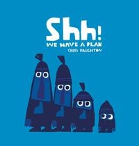 Bild vom Artikel Shh! We Have a Plan vom Autor Chris Haughton