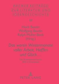 Produktbild: &laquo;Das waren Wintermonate voller Arbeit, Hoffen und Gl&uuml;ck ...&raquo;