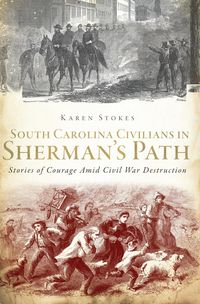 Produktbild: South Carolina Civilians in Sherman's Path
