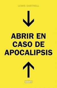 Produktbild: Abrir en caso de apocalipsis : gu&iacute;a r&aacute;pida para reconstruir la civilizaci&oacute;n