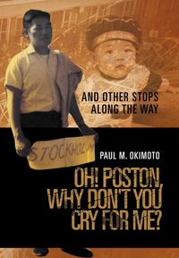 Produktbild: Okimoto, P: Oh! Poston, Why Don't You Cry for Me?