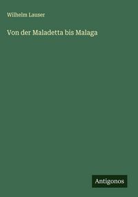 Produktbild: Von der Maladetta bis Malaga