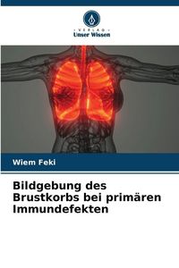 Produktbild: Bildgebung des Brustkorbs bei prim&auml;ren Immundefekten