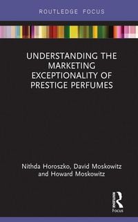 Produktbild: Understanding the Marketing Exceptionality of Prestige Perfumes