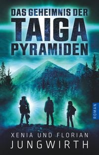 Produktbild: Das Geheimnis der Taiga-Pyramiden
