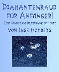 Produktbild: Diamantenraub f&uuml;r Anf&auml;nger!