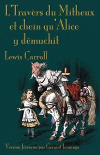 Produktbild: L'Travers du Mitheux et chein au'Alice y d&ecirc;muchit