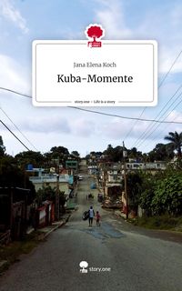 Produktbild: Kuba-Momente. Life is a Story - story.one