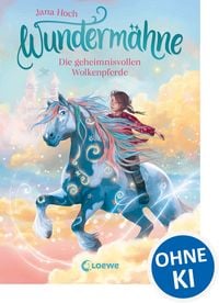 Produktbild: Wunderm&auml;hne (Band 5) - Die geheimnisvollen Wolkenpferde