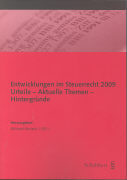 Produktbild: Entwicklungen im Steuerrecht 2009. Urteile - Aktuelle Themen - Hintergr&uuml;nde