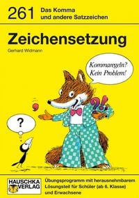 Produktbild: Widmann G: Zeichensetzung - Das Komma und andere Satzzeichen - &Uuml;bungsprogramm mit herausnehmbarem L&ouml;sungsteil f&uuml;r
