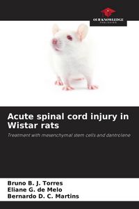 Produktbild: Acute spinal cord injury in Wistar rats