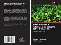 Produktbild: Stato di salute e nutrizione nei giardini del t&egrave; dell'Assam