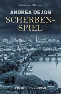 Produktbild: Scherbenspiel - Ein Koblenz-Krimi