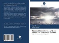 Produktbild: Rassendiskriminierung und der Verfall der kulturellen Identit&auml;t