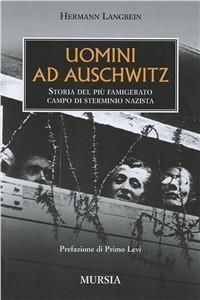 Produktbild: Uomini ad Auschwitz. Storia del pi&ugrave; famigerato campo di sterminio nazista