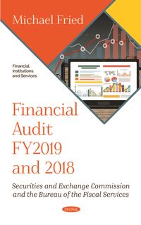 Produktbild: Financial Audit FY2019 and 2018: Securities and Exchange Commission and the Bureau of the Fiscal Services