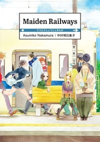 Bild vom Artikel Maiden Railways vom Autor Asumiko Nakamura