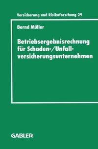 Produktbild: Betriebsergebnisrechnung f&uuml;r Schaden-/Unfallversicherungsunternehmen