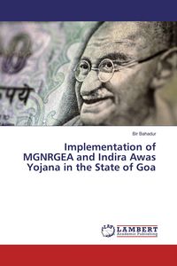 Produktbild: Implementation of MGNRGEA and Indira Awas Yojana in the State of Goa